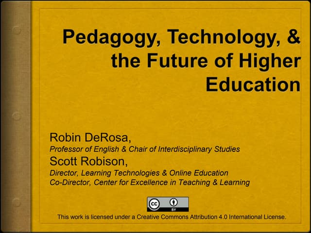 Pedagogy, Technology, & the Future of Higher Education - USNH ATI 2015