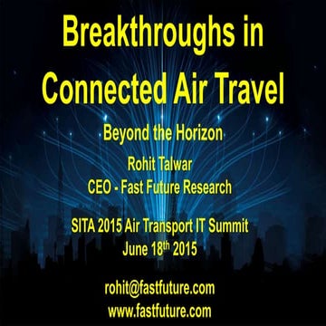 Rohit Talwar - Breakthroughs In Connected Air Travel