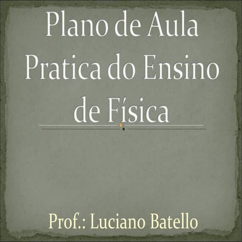 Plano de aula - Física 1º ano (MRU e MRUV) | PDF