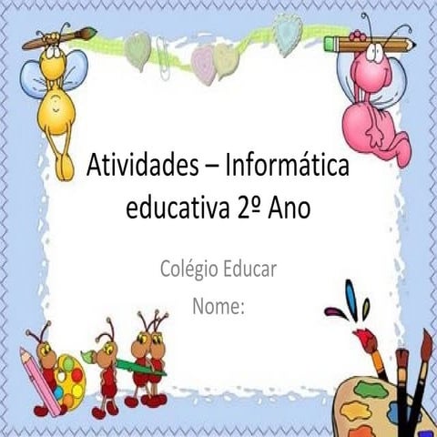 Atividades – informática educativa 2º ano