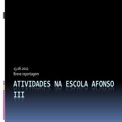 Atividades na escola afonso iii