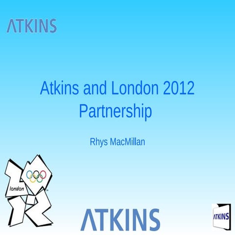 Atkins and london 2012 partnership final