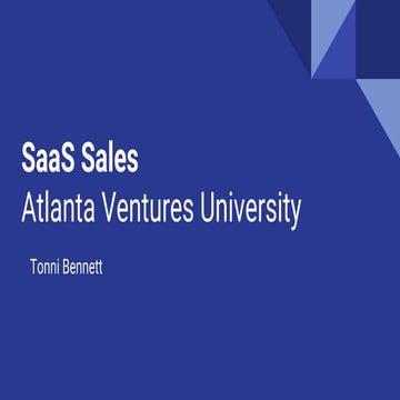 Atlanta Ventures University  SaaS Sales with Tonni Bennett