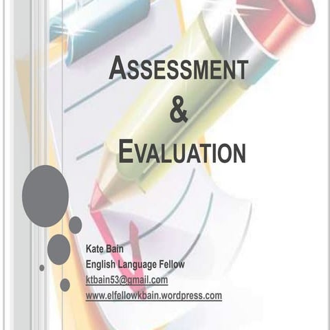 ASSESSMENT AND EVALUATION