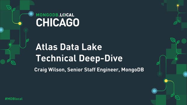 MongoDB .local Chicago 2019: MongoDB Atlas Data Lake Technical Deep Dive