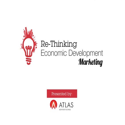 Re-Thinking Economic Development Marketing 
