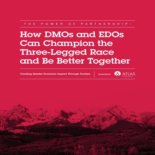 How DMOs and EDOs Can Champion the Three-Legged Race and Be Better Together