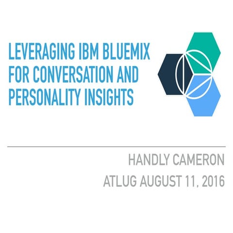 Leveraging IBM Bluemix for Conversation and Personality Insights