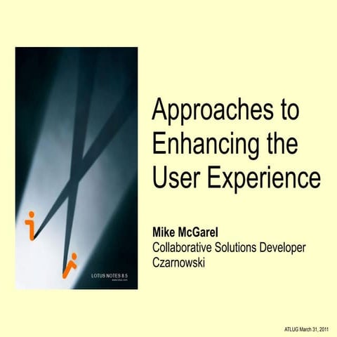 Approaches to Enhancing the User Experience | PPT