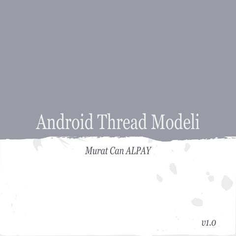 Android Thread Modeli