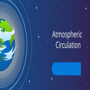 Atmospheric Circulation and types of wind | PPTX