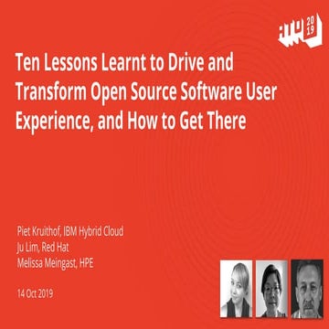 Ten Lessons Learnt to Drive and Transform Open Source Software User Experienc...