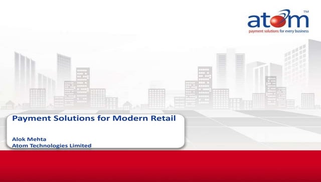Atom Workshop : Payment Solutions For Modern Retail 