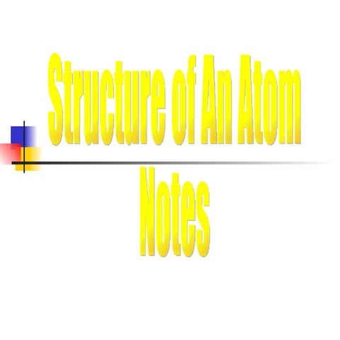 Atom Structure Notes