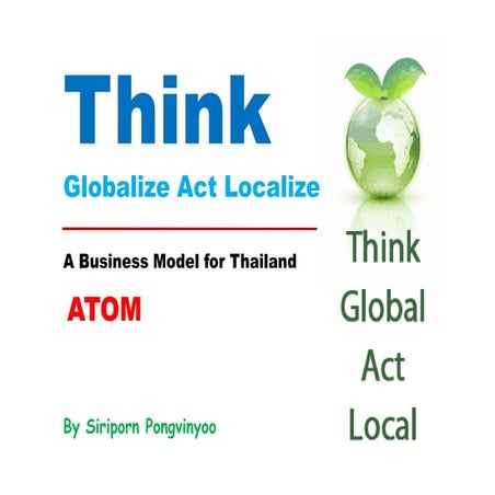 Think Globalize Act Localize: A Business Model for Thailand