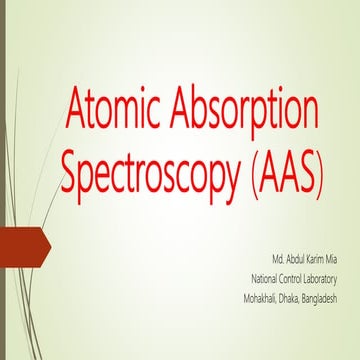 Atomic absorption spectroscopy (aas)