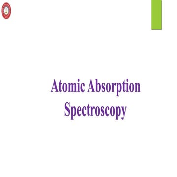 Atomic Absorption Spectroscopy Final.pptx
