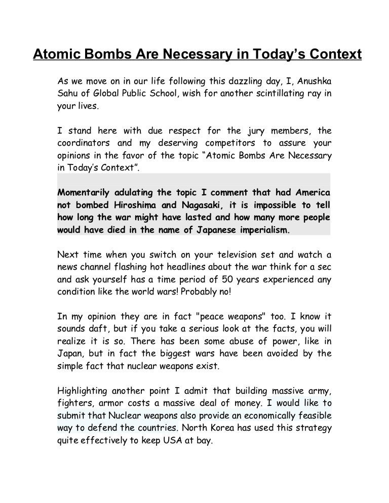 Atomic bombs are necessary in today's context