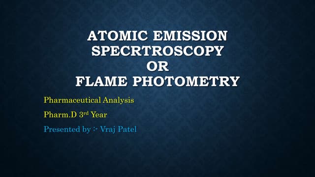 Atomic emission specrtroscopy for subject Parmaceutical Analysis