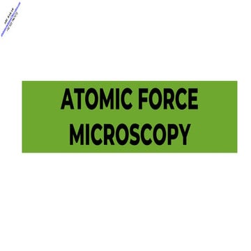 ATOMIC FORCE MICROSCOPY.ppt