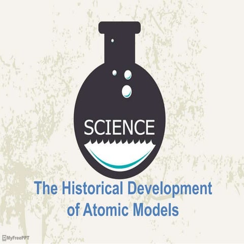 The Historical Development of Atomic Models