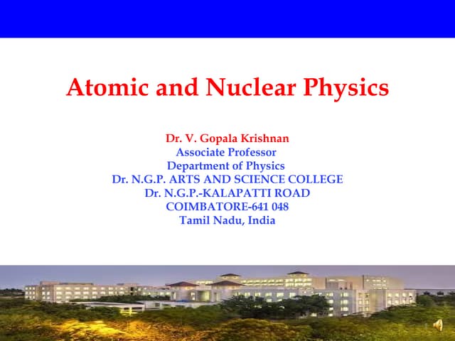 Atomic Nuclear properties and binding en