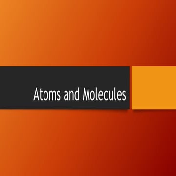 Atoms and molecules