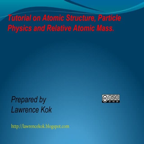 IB Chemistry on Atomic Structure, Particle Physics and Relative Atomic Mass