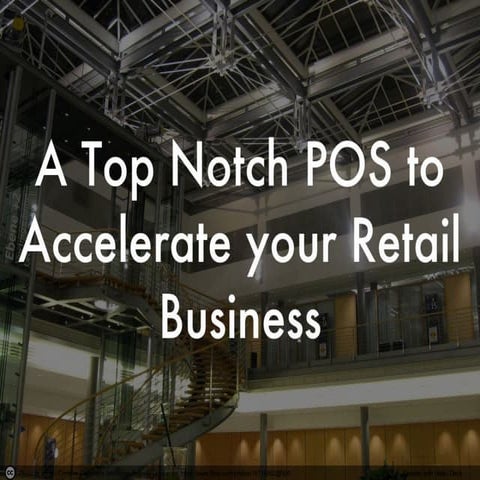 A Top Notch POS to Accelerate your Retail Business