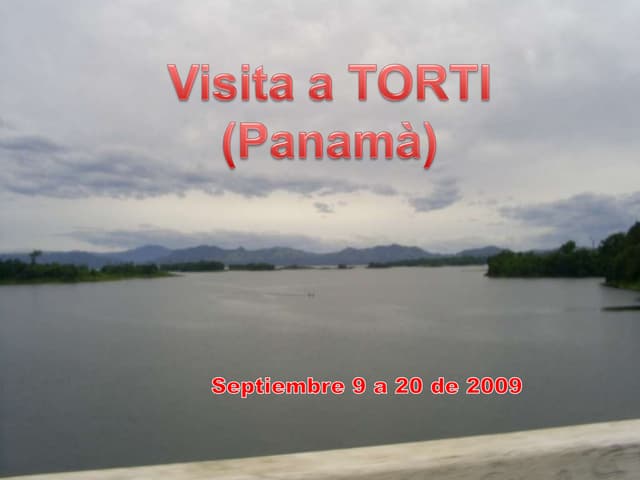 A Tortí Panamá