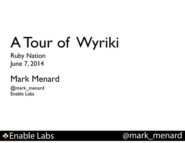 A Tour of Wyriki