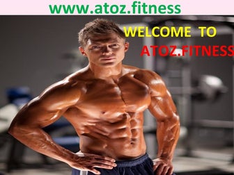 BETTER NUTRITION AND EXERCISE -atoz fitness
