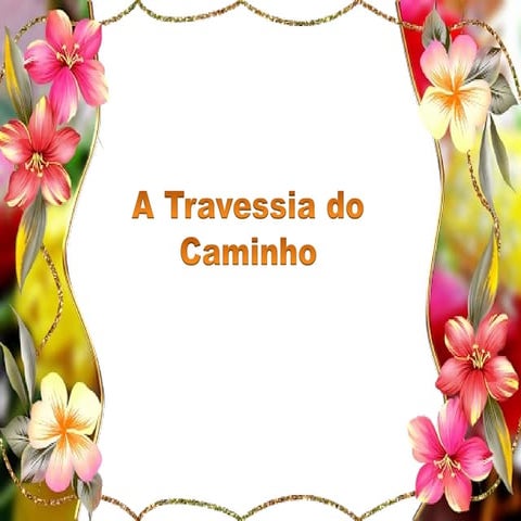 A travessia do caminho