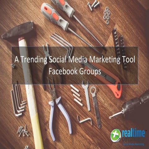Facebook Groups a Trending Social Media Marketing Tool! 