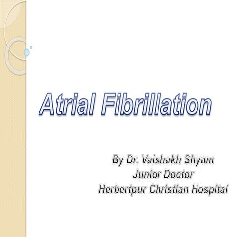 Atrial fibrillation