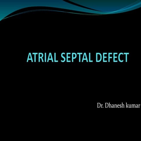 Atrial septal defect