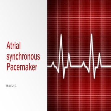 Atrial synchronous pacemaker | Heart | PPTX