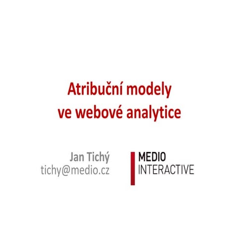 Atribuční modely ve webové analytics