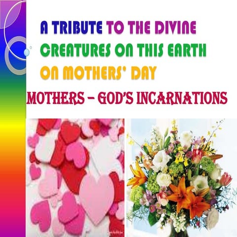 A tribute to the Mothers on Mother's Day