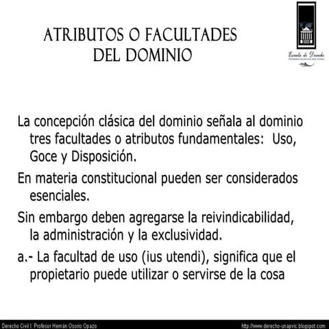 Atributos o Facultades del Dominio