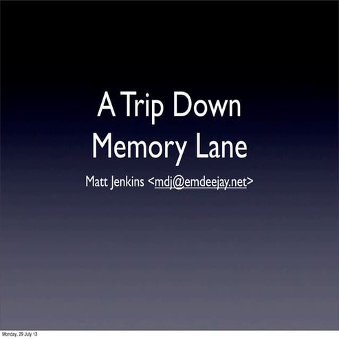 A trip down memory lane