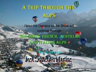 A Trip Through The Alps