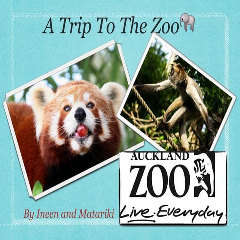 Trip to the auckland zoo | PDF