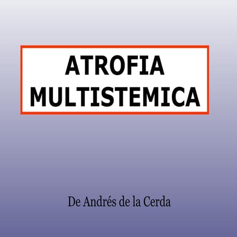 Atrofia multistemica