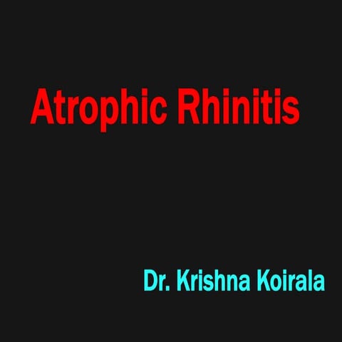 Atrophic rhinitis | PPT