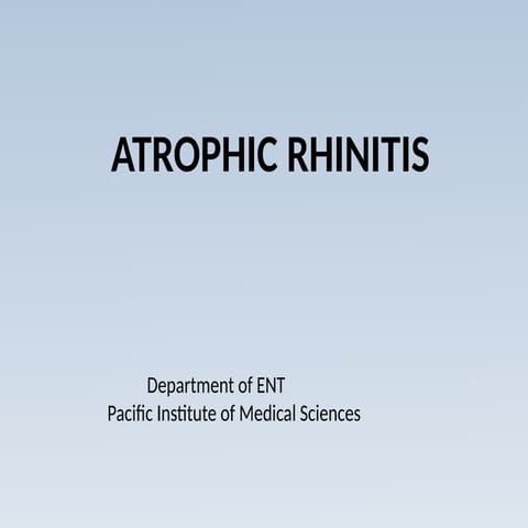 Atrophic Rhinitis and its management.pptx