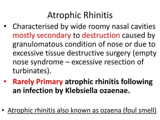 Atrophic Rhinitis and its management.pptx | Ear, Nose and Throat ...