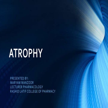 Atrophy