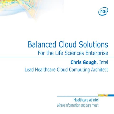 (ATS4-GS03) Partner Session - Intel Balanced Cloud Solutions for the Healthca...