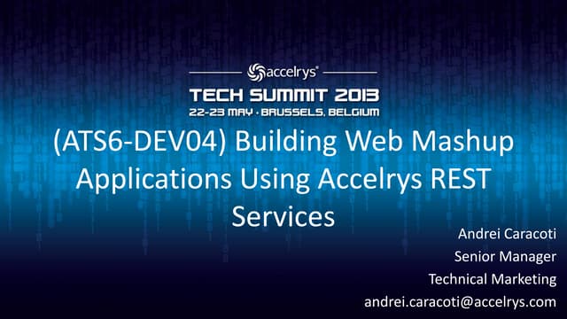 (ATS6-DEV04) Building Web MashUp applications that include Accelrys Applicati...